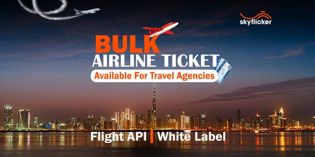 Bulk Airline Ticket Available for Travel Agencies