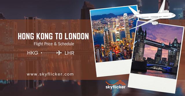 Hong Kong to London Flight Price & Schedule