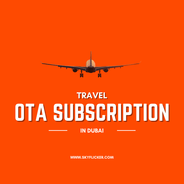 Travel OTA Subscription in Dubai | SkyFlicker